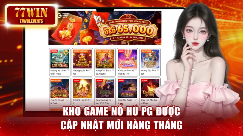 Kho game nổ hũ PG được cập nhật mới hàng tháng