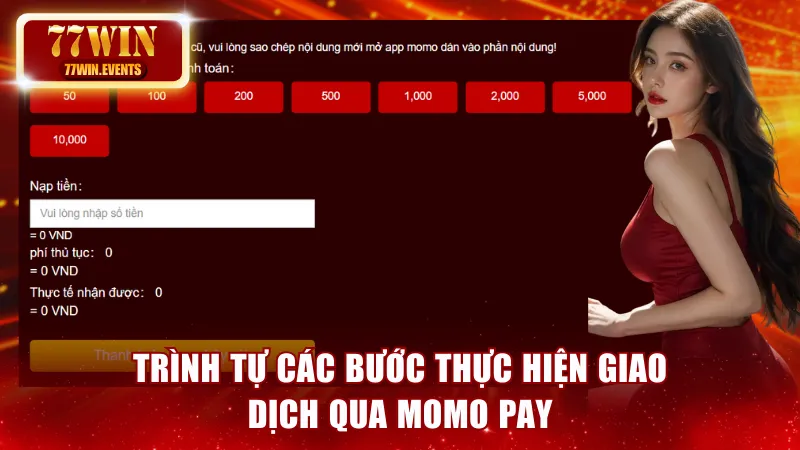 Trình tự các bước thực hiện giao dịch qua Momo Pay